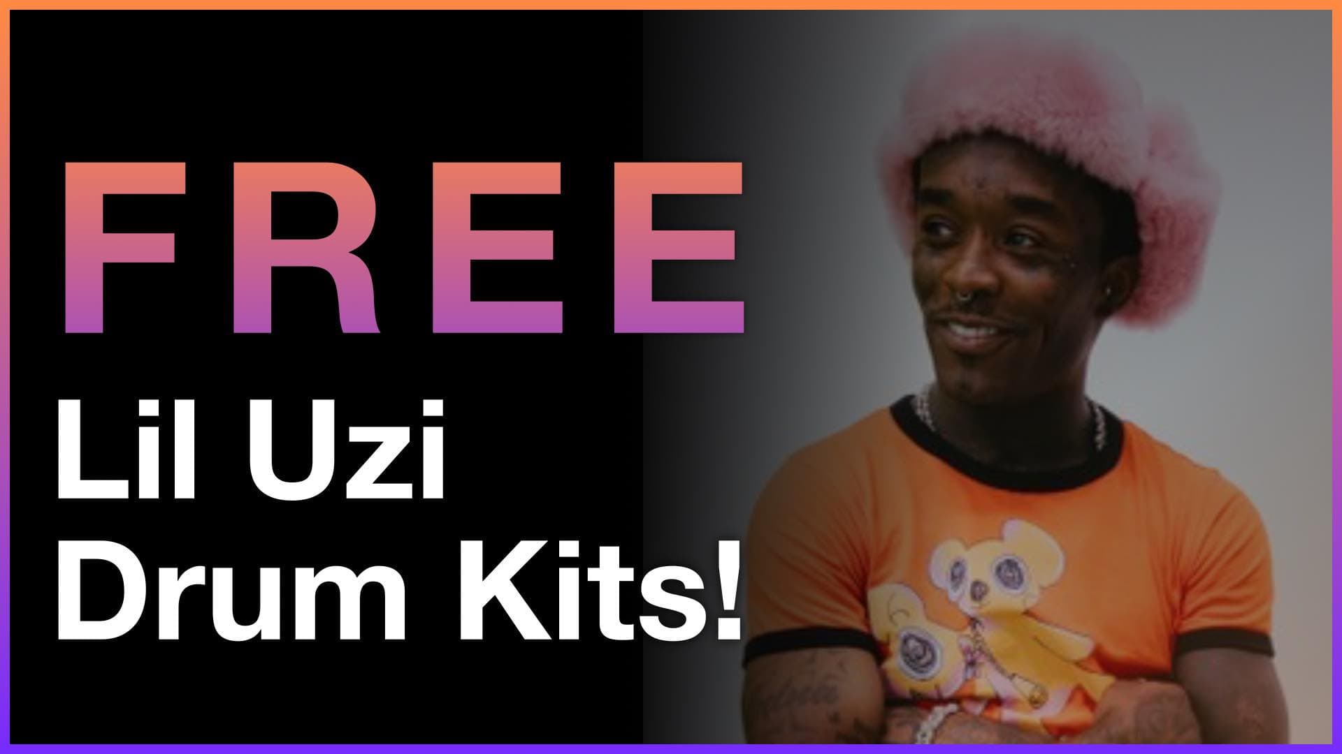free lil uzi drum Free Lil Uzi Drum Kits banner featuring the rapper wearing a pink fluffy hat and orange shirt