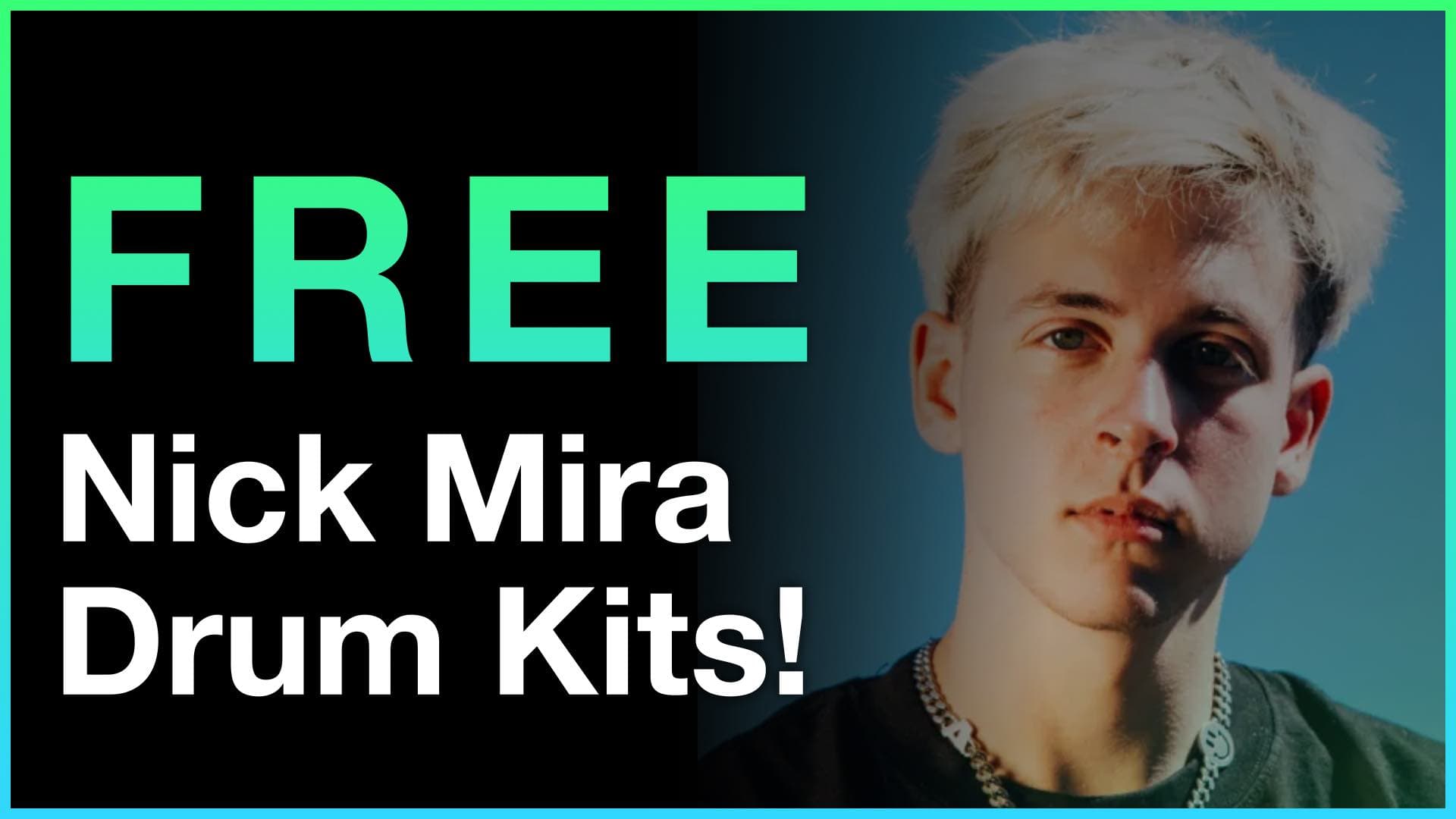 Free Nick Mira drum kits banner with producer portrait and teal headline