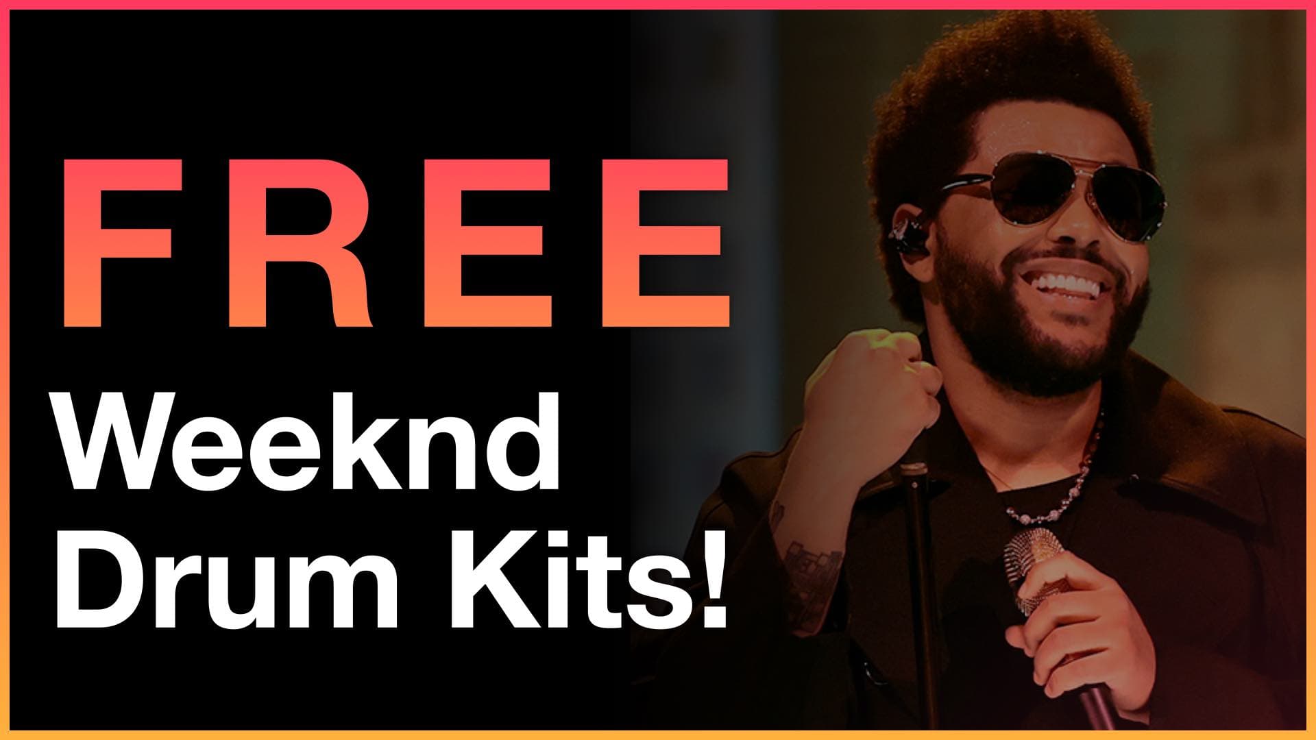 Free Weeknd drum kits banner featuring a smiling portrait of The Weeknd