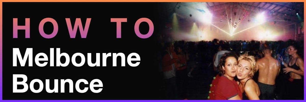 How to Melbourne Bounce tutorial banner featuring a vibrant warehouse rave scene